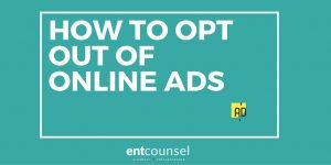 How to Opt Out of receiving Ads Online